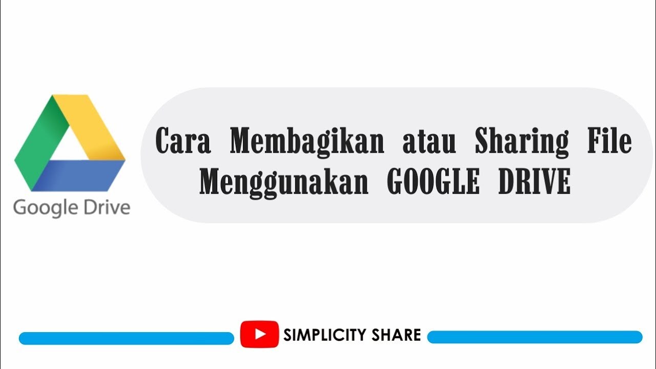 Panduan Berbagi File dengan Aman Menggunakan Google Drive - Geraya